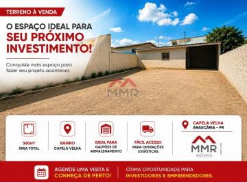 Terreno · 360m² · TERRENO A VENDA NO CAPELA VELHA EM ARAUCARIA COM ÓTIMO POTENCIAL CONSTRUTIVO