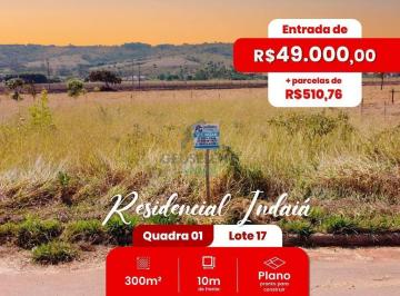 Terreno · 300m² · LOTE NO RESIDENCIAL INDAIA