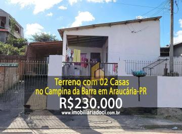 fd217a09bf344f0b23a1220439377442b324c56f · Terreno com 02 Casas no Campina da Barra em Araucária-PR  - A venda por R$ 230.000,00