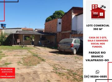 Terreno de 1 quarto, Valparaíso de Goiás · LOTE COMERCIAL COM 360 METROS PARQUE RIO BRANCO VALPARAISO-GO