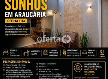 Casa · 170m² · 3 Quartos · 3 Vagas · Casa em Araucária à venda (Fantástica)