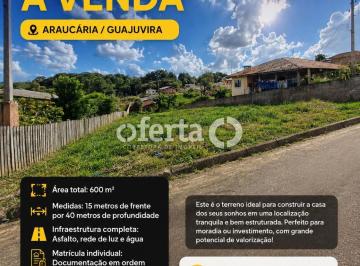 Terreno · 600m² · Terreno em Araucária / Guajuvira