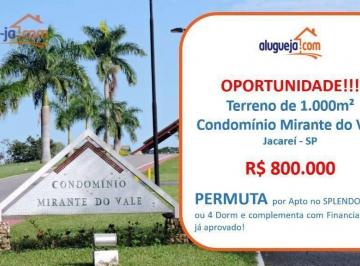 891115e17946f22582b9ca07d117e60e6878b0a0 · Terreno à venda no Condomínio Residencial Mirante Do Vale - Jacareí/SP com 1000 m²