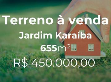 Terreno · 655m² · Terreno à venda, bairro Jardim Karaíba - Uberlândia/MG