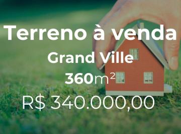Terreno · 360m² · Terreno à venda, 360 m² por R$ 350.000,00 - Grand Ville - Uberlândia/MG