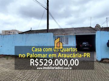 2b99dcbcf260296fbc1d6210d60e536dc23c8e5f · Casa com 03 Quartos no Palomar em Araucária-PR - A venda por R$529.000,00
