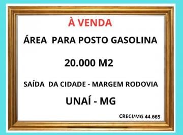 Foto 01 · Terreno Ideal para Posto de Gasolina em Localização Estratégica ? Saída de Unaí-MG