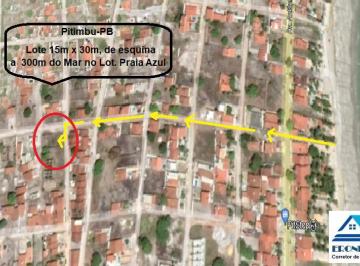 Terreno de 1 quarto, Pitimbu · PITIMBU-PB – LOTE DE TERRENO À VENDA NO LOT. PRAIA AZUL A 300M DA PRAIA