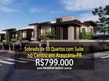 e144e5dbc664279636c7f4d6e81cce810e12ae25 · Sobrado de 03 Quartos com Suíte no Centro em Araucária-PR - A venda por R$799.000,00