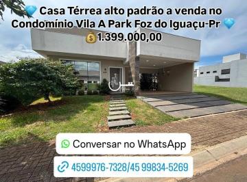 Casa · 211m² · 3 Quartos · 2 Vagas · Casa Térrea Alto padrão a Venda no Condomínio Vila A Park Foz do Iguaçu-PR