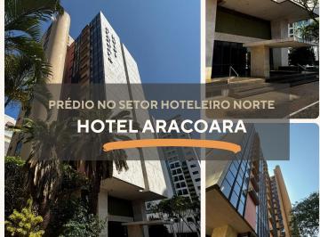 Comercial , Brasília · Prédio no Setor Hoteleiro Norte - Hotel Aracoara