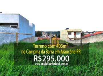 4a2163543c2abacec76e54862b283efef94fcc60 · Terreno com 403m² no Campina da Barra em Araucária-PR  - A venda por R$295.000,00