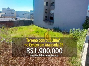 a609df45147848bf279d4d5aea820aa3864a40c1 · Terreno com 538,38m² no Centro em Araucária-PR  - A venda por R$1.900.000,00