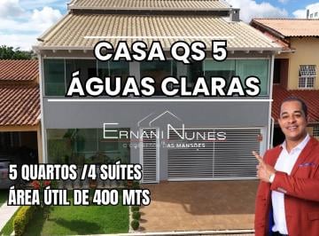 Foto 01 · Casa na Qs 5 Águas Claras composta por 5 quartos sendo 4 Suítes 2 Suítes com Closet