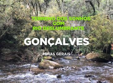 Terreno , Gonçalves · Terreno Nobre em Gonçalves/MG – Nascente - Rio - Vista - 05km do centro