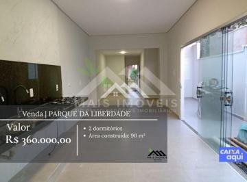 Casa · 90m² · 2 Quartos · 2 Vagas · VENDE-SE CASA | RESIDENCIAL PARQUE DA LIBERDADE | R$ 360.000,00 |