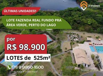 Terreno , Simões Filho · Últimas Unidades! Lote Fazenda Real - Fundo Área Verde, Perto do Lago | R$ 98.900