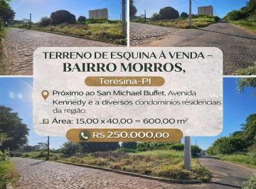 Terreno , Teresina · TERRENO DE ESQUINA À VENDA – BAIRRO MORROS