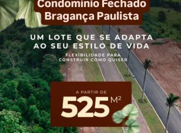 Terreno , Bragança Paulista · Vista Privilegiada | LOTES a partir de 525m² em BRAGANÇA PAULISTA em Condomínio Fechado | FACILITADO