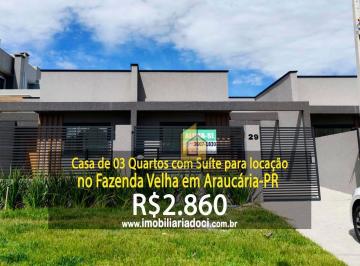 3a5c20d714fe99e2efcdad21cdb4a672bd0fee8b · Casa de 03 Quartos com Suíte no Fazenda Velha em Araucária-PR - Locação por R$2.860,00