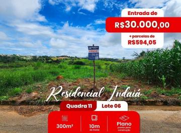 Terreno · 300m² · LOTE A VENDA COM MEGA CONDICAO NO RESIDENCIAL INDAIA