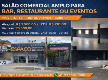 Comercial de 3 quartos, Curitiba · SALÃO COMERCIAL AMPLO PARA BAR, RESTAURANTE OU EVENTOS – AV. VICTOR FERREIRA DO AMARAL – CURITIBA