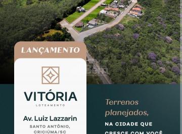 Terreno · 303m² · Loteamento Vitória - Terreno à venda no bairro Santo Antônio - Criciúma/SC