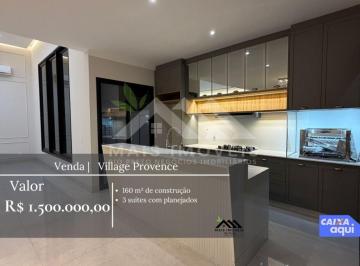 Casa · 160m² · 3 Quartos · 4 Vagas · Casa à venda ? Village Provence - R$ 1.500.000,00