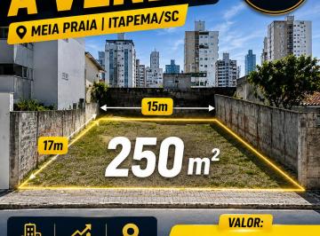 Terreno , Itapema · MEIA PRAIA- 250m² EM LOCALIZAÇÃO ESTRATÉGICA