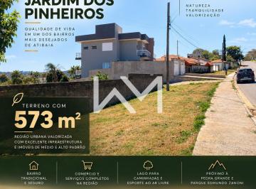 Terreno · TERRENO À VENDA EM ATIBAIA – JARDIM DOS PINHEIROS | 573 m² | LOCALIZAÇÃO PRIVILEGIADA EM BAIRRO VALO