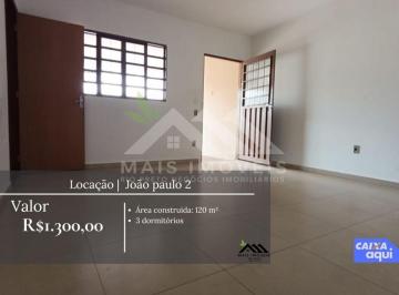 Casa · 120m² · 3 Quartos · 1 Vaga · ÓTIMA CASA PARA LOCAÇÃO ? BAIRRO JOÃO PAULO R$ 1.300,00
