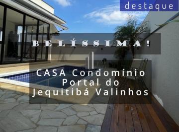 Casa · 224m² · 3 Quartos · 4 Vagas · CASA PARA VENDA NO CONDOMÍNIO PORTAL DO JEQUITIBÁ VALINHOSV