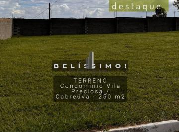 Terreno · 250m² · TERRENO CONDOMÍNIO VILA PRECIOSA CABREUVA VENDA