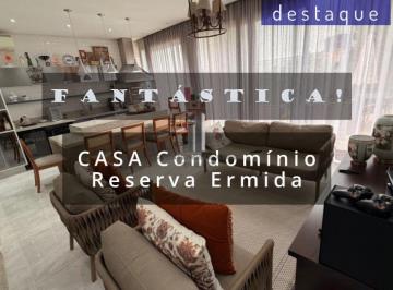 Casa · 232m² · 3 Quartos · 4 Vagas · CASA PARA VENDA NO CONDOMÍNIO RESERVA ERMIDA JUNDIAI-SP
