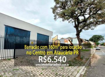 117cf6b0e0d14a7879008049948a6c2c40b6fee2 · Barracão de 160m² para locação no Centro em Araucária-PR  - Locação por R$6.540,00