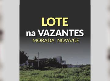 Terreno , Baixo Jaguaribe · LOTE na Vazantes - Morada Nova/CE