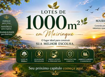 Terreno , Alumínio · LOTES DE 1.000M² EM MAIRINQUE: NÃO É SOBRE COMPRAR, É SOBRE ESCOLHER CERTO