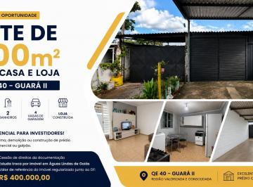 Casa de 3 quartos, Guará · Lote 200m² na QE 40 Guará II | Casa + Loja | Ideal para Prédio ou Galpão