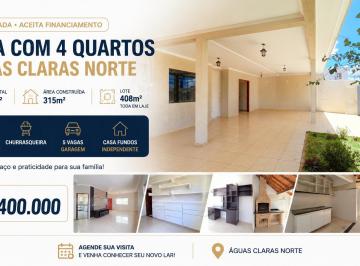 Casa de 4 quartos, Águas Claras · Casa Escriturada 4 Quartos 3 Suítes Águas Claras Norte 408m² Churrasqueira Casa Fundos 5 Vagas