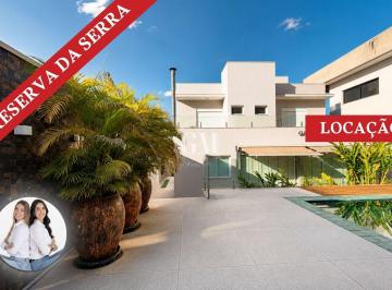 Casa · 324m² · 3 Quartos · 4 Vagas · Condomínio Reserva da Serra - Casa para locação no Reserva da Serra com 3 suítes