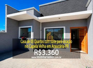 2d4338ec2906ef94a3962d5d1786e3455e733250 · Casa de 03 Quartos com suíte no Capela Velha em Araucária-PR - Locação por R$3.360,00