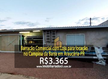7400a793351f8408a29f5d5b53b9b1def355ea15 · Barracão Comercial com loja no Campina da Barra em Araucária-PR  - Locação por R$3.365,00