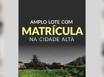 Terreno , Baixo Jaguaribe · AMPLO Lote com MATRÍCULA
na Cidade Alta