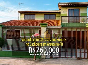7e2308193f2c96fc57d85b3f13242613aa1eab36 · Sobrado com 02 Casas nos Fundos no Cachoeira em Araucária/PR - À venda por R$760.000,00