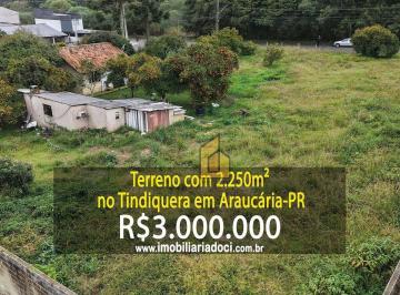 fe3bfc10c6d8dec2c8095631a48a7ef74c2887cd · Terreno com 2.250m² no Tindiquera em Araucária/PR  - À venda por R$3.000.000,00