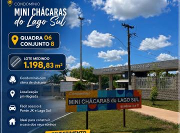 Terreno , Brasília · CONDOMINIO MINI CHACARAS DO LAGO SUL, QD 6 LOTE MEDINDO 1.198,83 M²