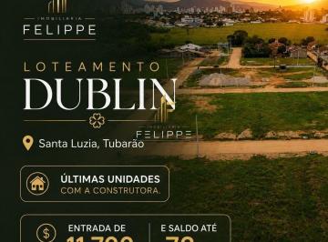 Terreno · 252m² · Terrenos à venda no Loteamento Dublin – Santa Luzia, Tubarão/SC