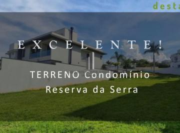 Terreno · 655m² · TERRENO PARA VENDA NO CONDOMÍNIO RESERVA DA SERRA JUNDIAI