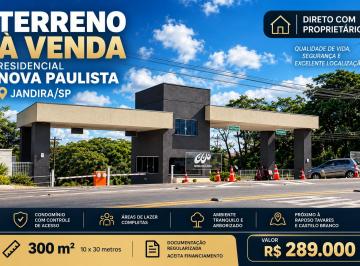 Terreno , Jandira · Terreno 300m² Residencial Nova Paulista Jandira – Financiável