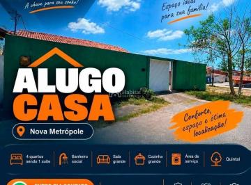 Casa · ALUGO CASA COM 4 QUARTOS NO NOVA METROPOLE